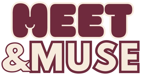 Meet & Muse